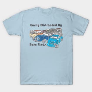 Easily Distracted By Barn Finds Sketch T-Shirt